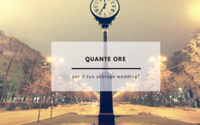 QUANTE ORE PER IL TUO AVERAGE WEDDING