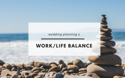 Wedding planning e work/life balance