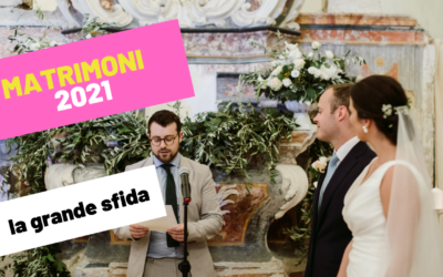 MATRIMONIO 2021 | la grande sfida